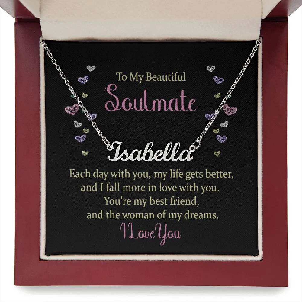 To My Soulmate Each Day With You Personalized Name Necklace Stainless Steel Cu
